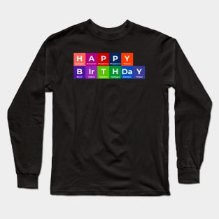 Happy Birthday For Birthday Greetings Wishes Long Sleeve T-Shirt